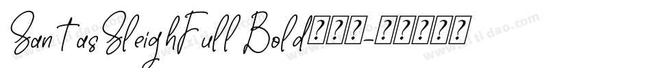 SantasSleighFull Bold手机版字体转换